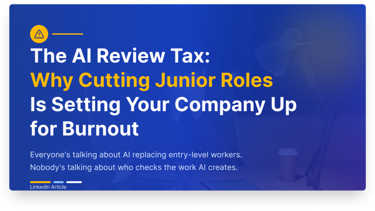 The AI Review Tax: Why Cutting Junior Roles Is Setting Your Company Up for Burnout